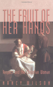 In her 1997 book "The Fruit of Her Hands: Respect and the Christian Woman," Nancy Wilson articulates her and her husband's philosophy of marriage and sexuality as it pertains to Christian women.